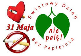 31 maja światowy dzień BEZ TYTONIU