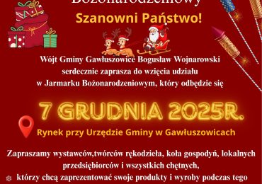 Zostań wystawcą Jarmarku Bożonarodzeniowego 2025 w Gawłuszowicach!