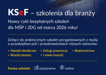 BEZPŁATNE SZKOLENIA DLA PRZEDSIĘBIORCÓW – KSeF