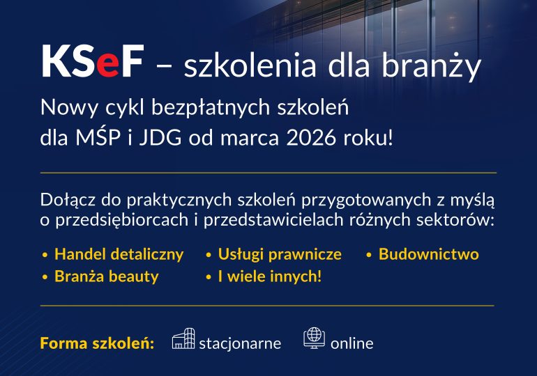 BEZPŁATNE SZKOLENIA DLA PRZEDSIĘBIORCÓW – KSeF